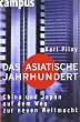Das asiatische Jahrhundert: China und Japan auf dem Weg zur neuen Weltmacht