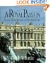 A Royal Passion: Louis XIV as Patron of Architecture