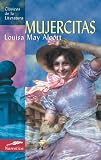Mujercitas (Clasicos de la literatura series)