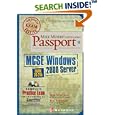 Mike Meyers' MCSE Windows (R) 2000 Server Certification Passport... by Dan Newland and Rob Scrimger