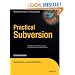 Practical Subversion (Expert's Voice in Open Source)