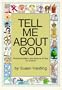 Tell Me about God: Simple Studies in the Doctrine of God for Children