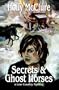 Secrets And Ghost Horses