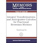 Integral Transformations And Anticipative Calculus For Fractional Brownian Motions... by Yaozhong Hu
