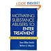 Motivating Substance Abusers to Enter Treatment: Working with Family Members