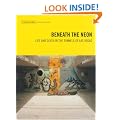Beneath the Neon: Life & Death in the Tunnels of Las Vegas (Travel Holiday Guides)