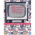 Milwaukee Television History (Hardcover)