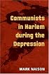 Communists in Harlem during the Depression