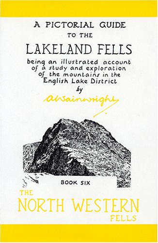 The North Western Fells (Anniversary Edition): 6 (Pictorial Guides to the Lakeland Fells)