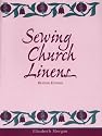 Sewing Church Linens: Convent Hemming and Simple Embroidery