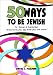 50 Ways to be Jewish: Or, Simon & Garfunkel, Jesus loves you less than you will know