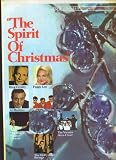 The Spirit of Christmas ~ Sounds and songs which inspire the joyous Spirit of Christmas
