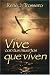 Vive Con Tus Muertos Que Viven