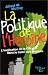 La politique de l'heroine. l'implantation de la cia dans le trafic des drogues