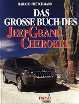 Das gro&szlig;e Buch des Jeep Grand Cherokee
