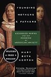 Founding Mothers & Fathers : Gendered Power and the Forming of American Society