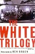 The White Trilogy