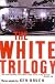 The White Trilogy