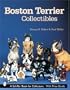 Boston Terrier Collectibles (Schiffer Book for Collectors)