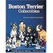 Boston Terrier Collectibles (Schiffer Book for Collectors)