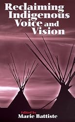 Reclaiming Indigenous Voice and Vision
