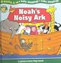 Noah's Noisy Ark: A Peek-A-Boo Lift-The-Flap Book