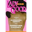 Lady Be Good: Erotic Love Stories by Naiad Press Authors