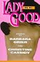 Lady Be Good: Erotic Love Stories by Naiad Press Authors