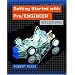 Getting Started with Pro/ENGINEER: Wildfire (3rd Edition)