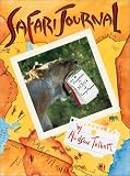 Safari Journal: The Adventures in Africa of Carey Monroe (Aspca Henry Bergh Children`s Book Awards (Awards))
