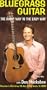 Bluegrass Guitar - The Right Way is the Easy Way [VHS]