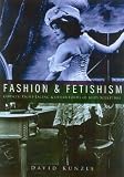 Review The History Press Ltd  / Fashion and Fetishism: Corsets, Tight-lacing and Other Forms of Body Sculpture