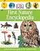 First Nature Encyclopedia (Dk First Reference) by DK Publishing ISBN 0756614155