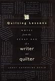 Review University of Nebraska Press  / Quilting Lessons: Notes from the Scrap Bag of a Writer and Quilter