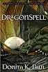 DragonSpell (Dragon Keepers Chronicles, Book 1)