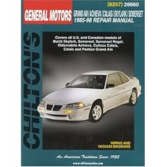 Chilton's General Motors Grand Am/Achieva/Calais/Skylark/Somerset 1985-98 Repair Manual