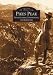 Pikes Peak:  Adventurers,  Communities and Lifestyles  (CO)  (Images of America)