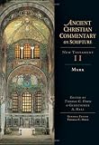 Mark (The Ancient Christian Commentary on Scripture)