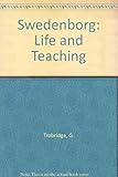 Swedenborg : life and teaching