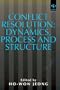 Conflict Resolution: Dynamics, Process and Structure (Studies in Peace and Conflict Research)
