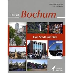 Das ist Bochum: Eine Stadt mit Pfiff