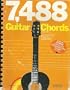7,488 Guitar Chords: 34 types of chords in all keys, fully explaining the resources of the fingerboard