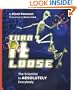 Turn it Loose: The Scientist in Absolutely Everybody