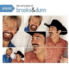 Playlist: the Very Best of Brooks & Dunn