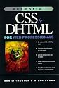 Essential CSS and DHTML for Web Professionals (Essential Series)