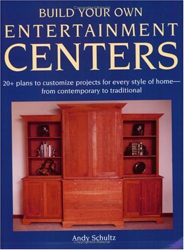 Plans Woodworking Free: Build Your Own Entertainment Centers