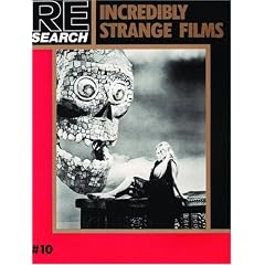 Incredibly Strange Films (Re/Search)