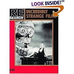 Re/Search #10: Incredibly Strange Films (Re-Search # 10)