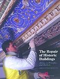 The repair of historic buildings : advice on principles and methods