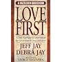Love First: A New Approach to Intervention (A Hazelden guidebook)